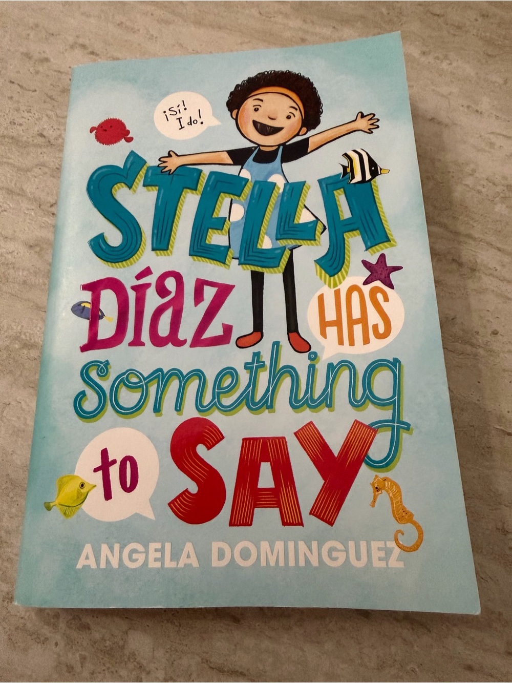 Stella Díaz Has Something to Say Paperback - Angela Dominguez